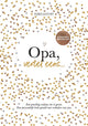Elma van Vliet Opa, erzähl es mir – Tagebuch