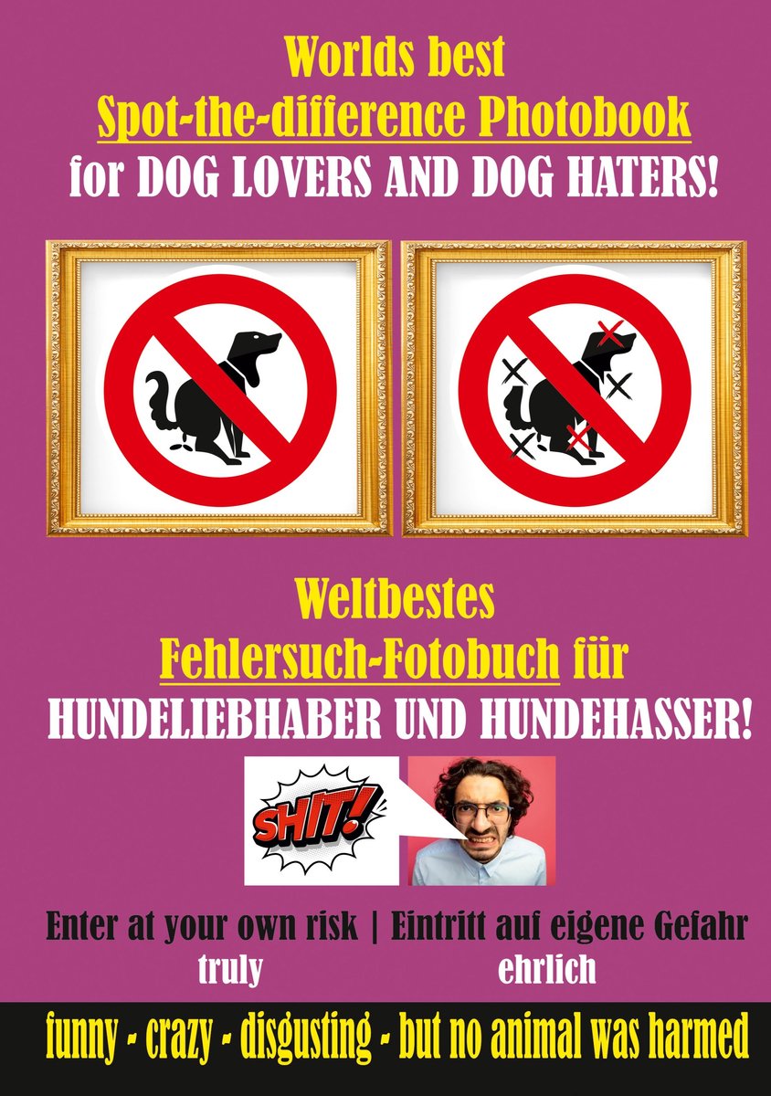 Crazy spot-the-difference fehlersuchbuch 1 - weltbestes hundekacke fehlersuch-fotobuch für hundeliehaber und hundehasser!