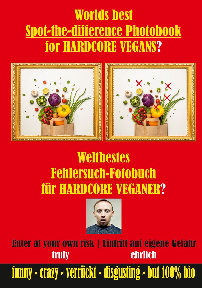 Crazy spot-the-difference fehlersuchbuch 2 – weltbestes fehlersuch-fotobuch für Hardcore-Veganer?