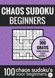 Choas Sudoku Sudoku einfach: Chaos Sudoku – Nr. 1 – Rätselbuch mit 100 einfachen Rätseln für Erwachsene und ältere Menschen