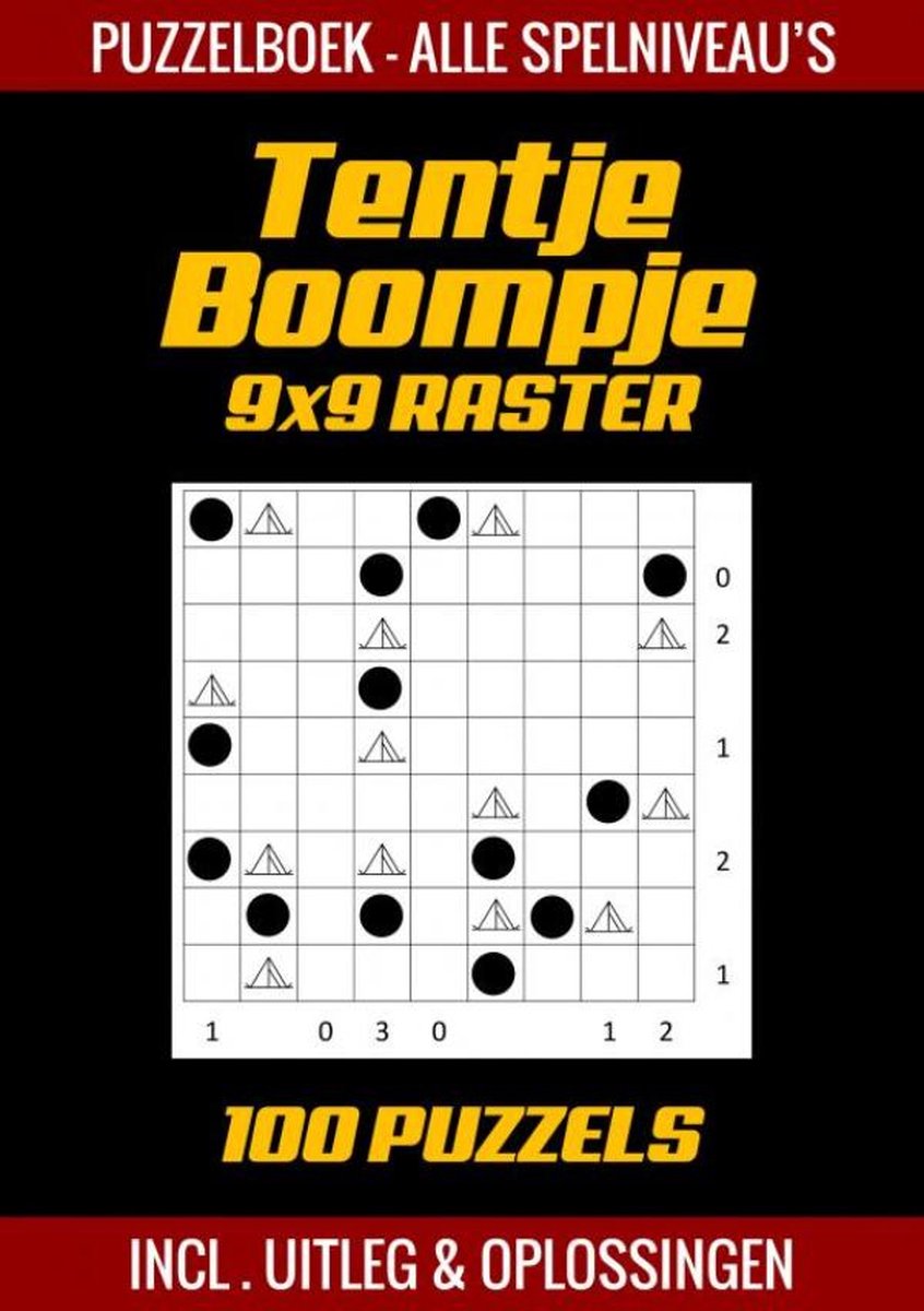Tentje boompje - Rätselbuch für Fortgeschrittene - 100 Rätsel - inkl. Erklärung und Lösungen – 9x9-Raster