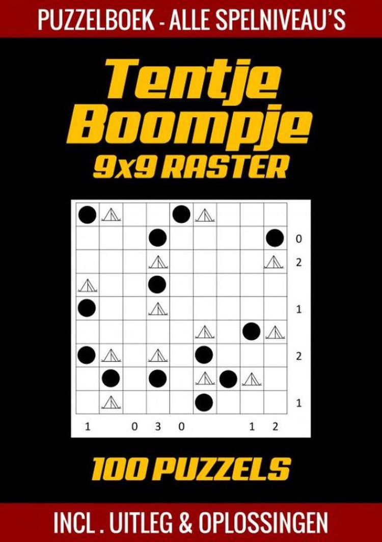 Tentje boompje - Rätselbuch für Fortgeschrittene - 100 Rätsel - inkl. Erklärung und Lösungen – 9x9-Raster