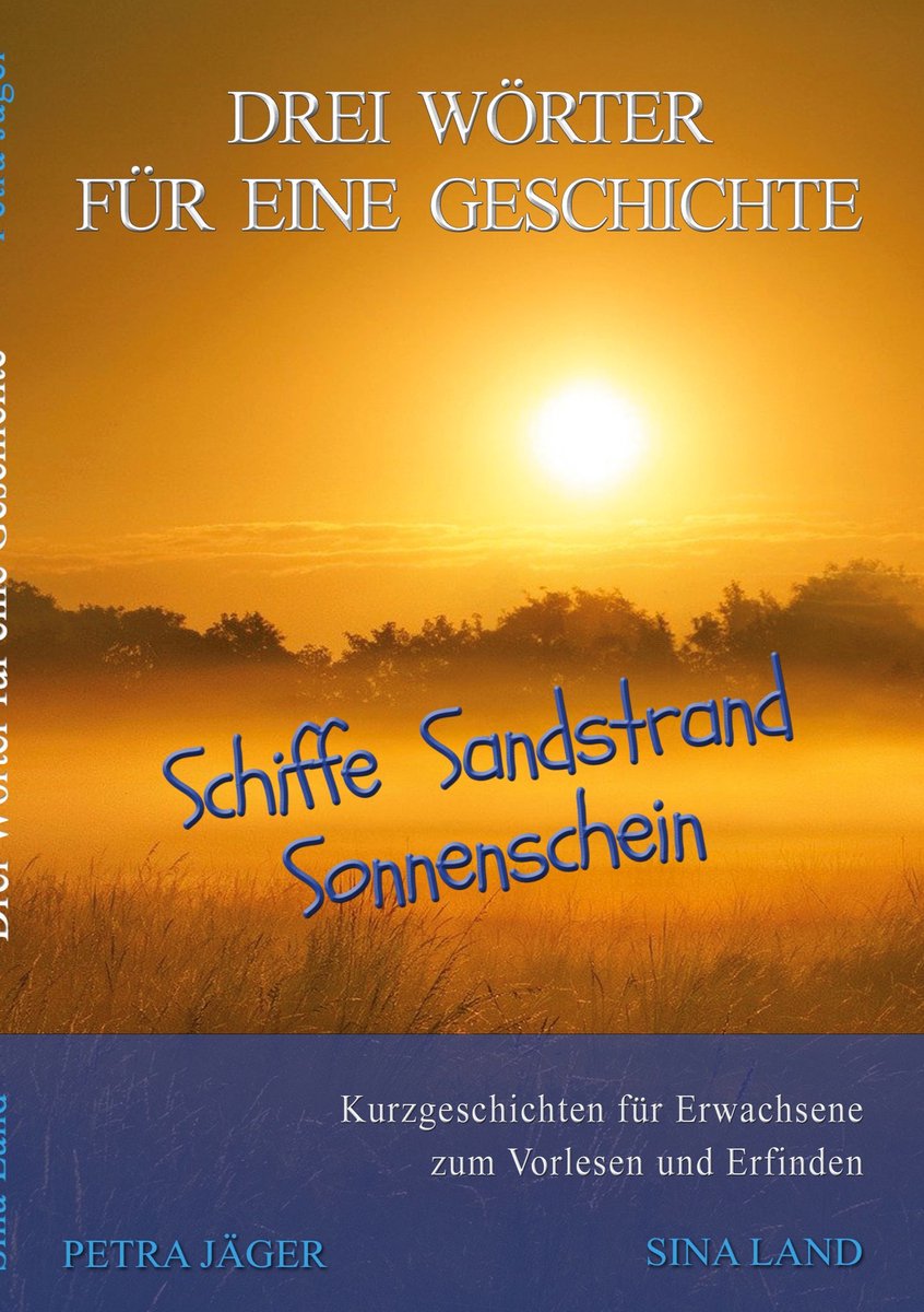 Drei Wörter für eine Geschichte 2 – Drei Wörter für eine Geschichte