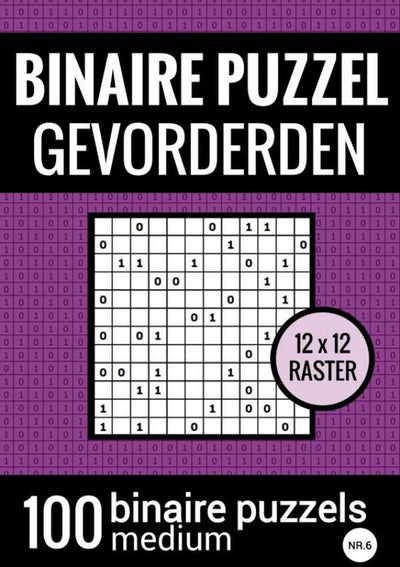 Markenloses Sans-Marque-Binärrätselmedium für Fortgeschrittene – Rätselbuch mit 100 Binairos – Nr. 6