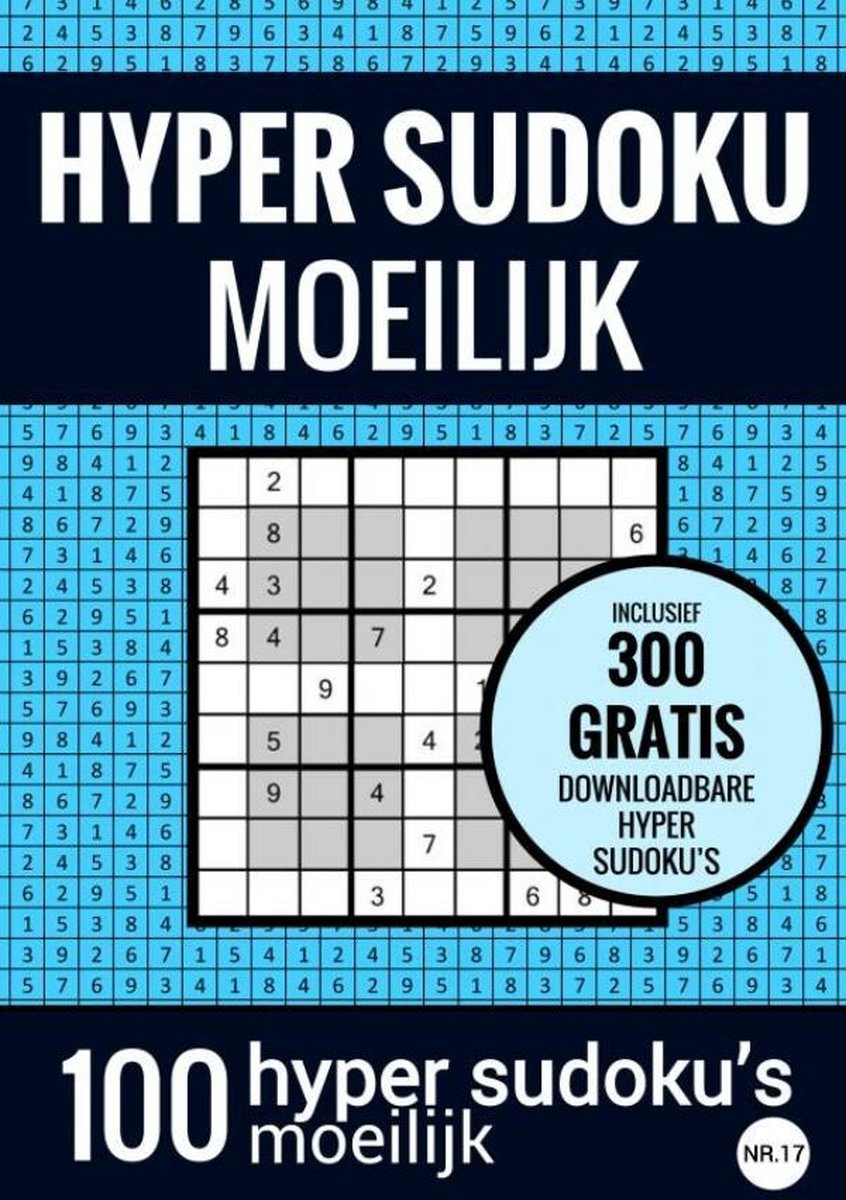 Hyper-Sudoku – Sudoku schwer – nein. 17 – Rätselbuch mit 100 schwierigen Rätseln für Erwachsene und Senioren
