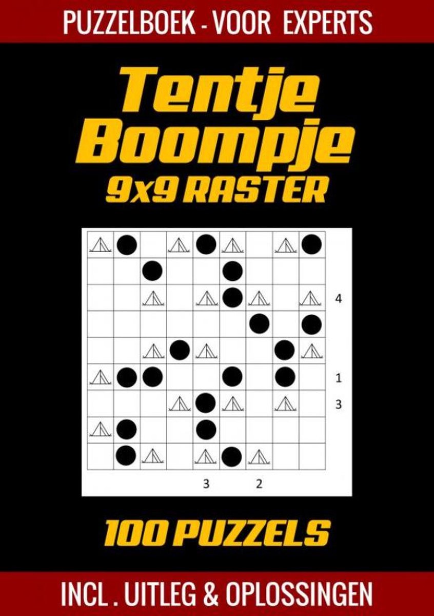 Tentje boompje – Rätselbuch für Experten – 100 Rätsel inkl. Erklärung und Lösungen – 9x9-Raster