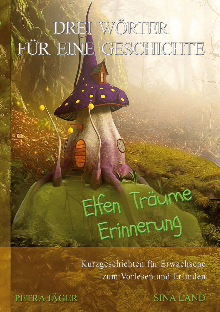 Drei Wörter für eine Geschichte 3 – Drei Wörter für eine Geschichte
