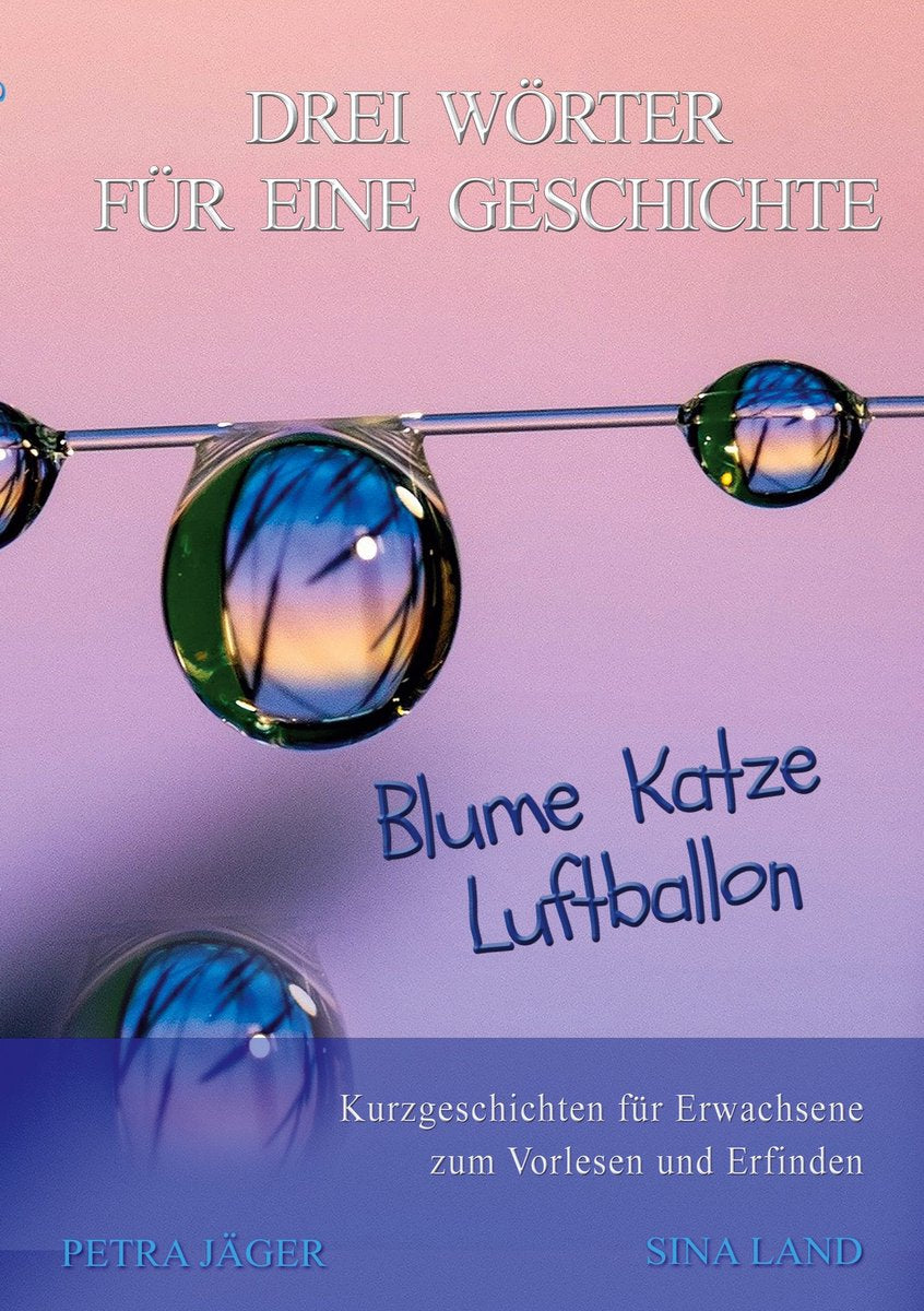 Drei weitere Dinge für eine Geschichte – drei weitere Dinge für eine Geschichte