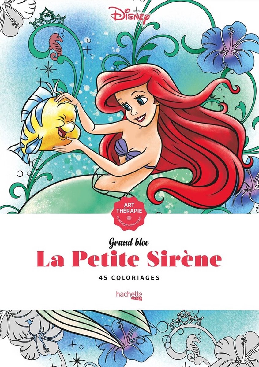Hachette Helden Disney Grand Bloc – La Petite Sirène – Hachette – Malbuch für Erwachsene