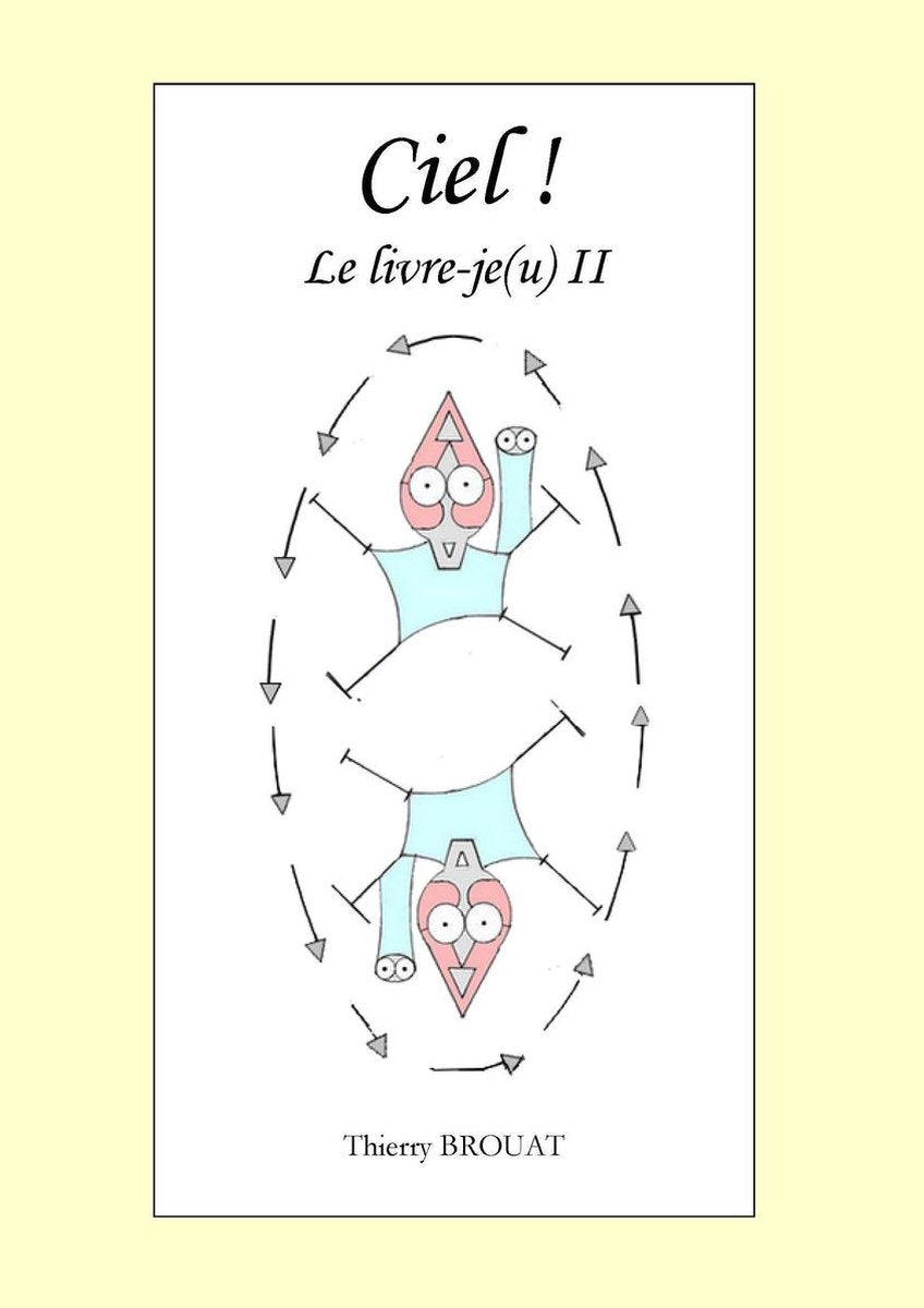 Ciel! le livre-je(u) ii
