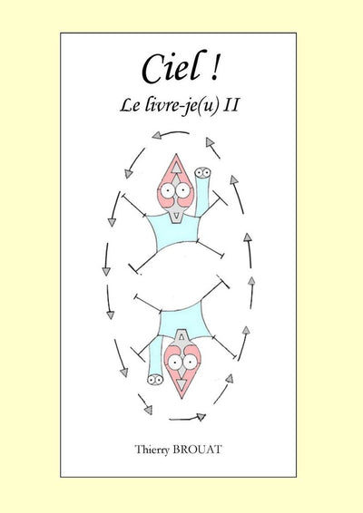 Ciel! le livre-je(u) ii
