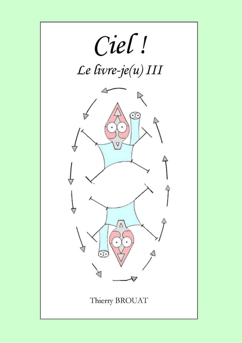 Ciel! le livre-je(u) iii