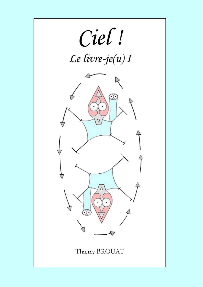 Ciel! le livre-je(u) i