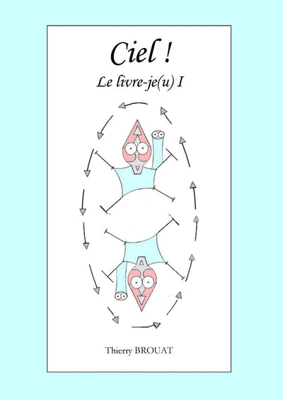 Ciel! le livre-je(u) i