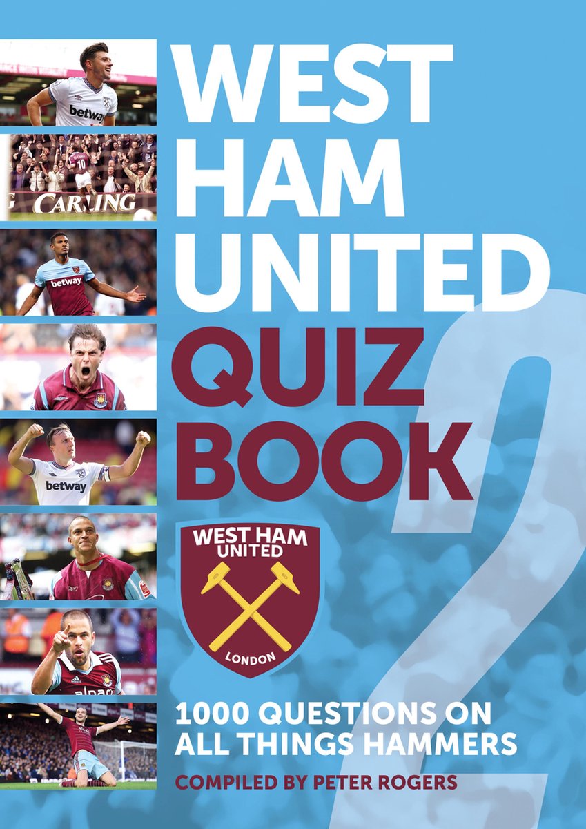 West Ham United Quizbuch 2