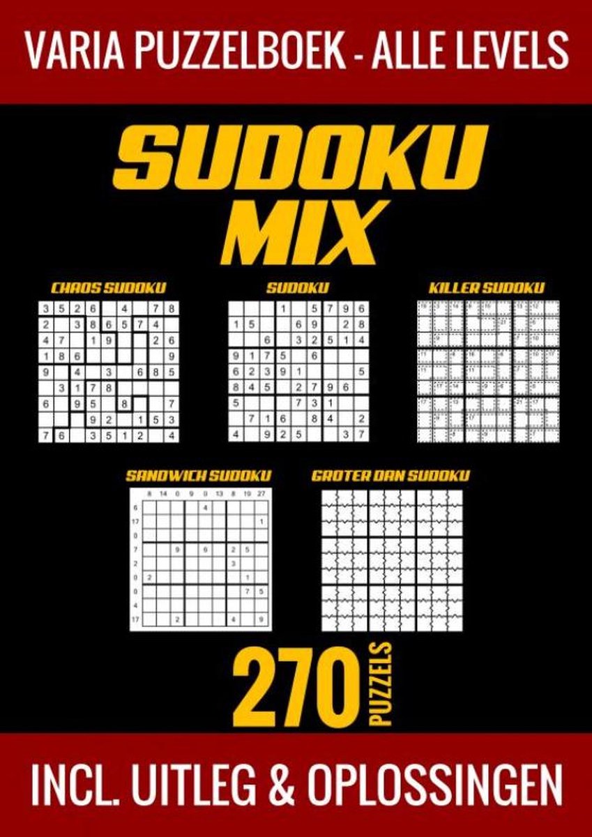 Sudoku-Mix-Rätselbuch ohne Markenzeichen – alle Schwierigkeitsgrade – 270 Rätsel – inkl. Erklärung und Lösungen