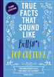 Überwältigende wahre Fakten – wahre Fakten, die wie Blödsinn klingen