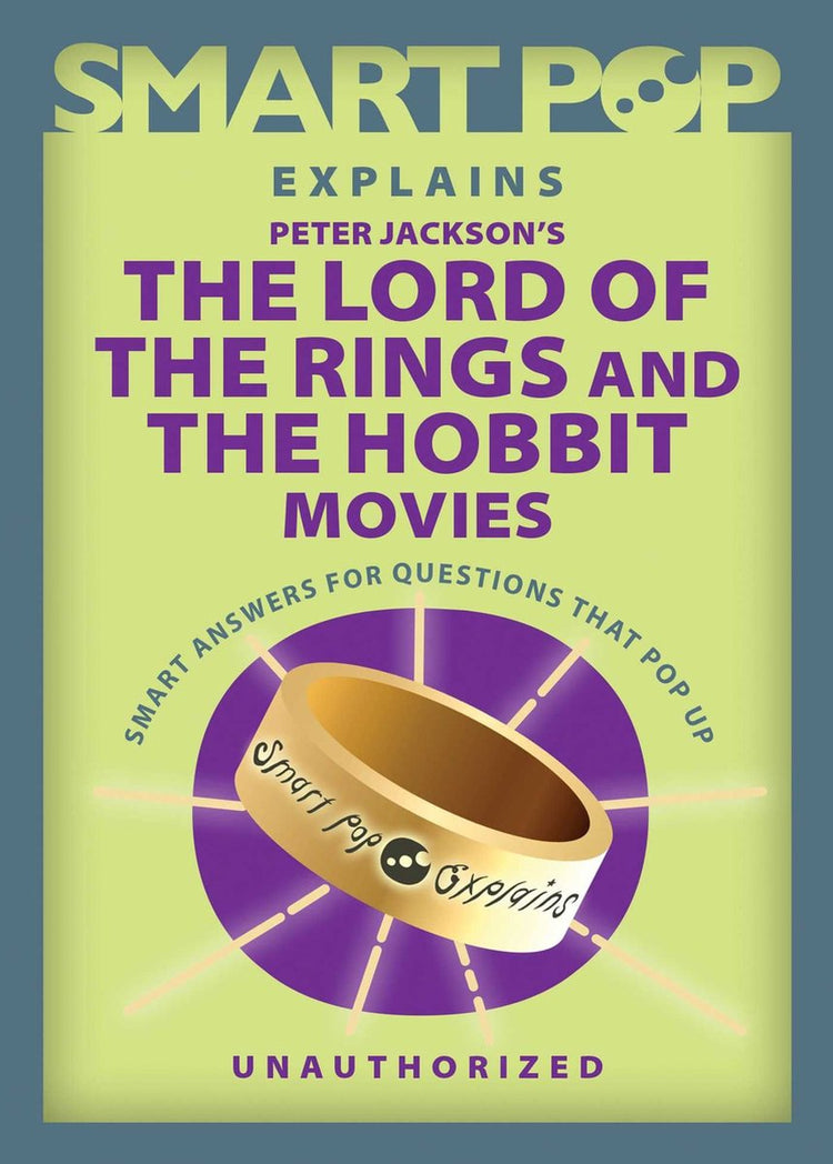 Smart Pop erklärt Peter Jacksons Der Herr der Ringe und die Hobbit-Filme