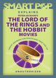 Smart Pop erklärt Peter Jacksons Der Herr der Ringe und die Hobbit-Filme