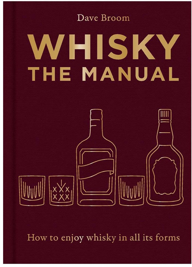 Whisky das Handbuch – wie man Whisky in all seinen Formen genießt