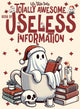 Absolut tolles Buch voller nutzloser Informationen