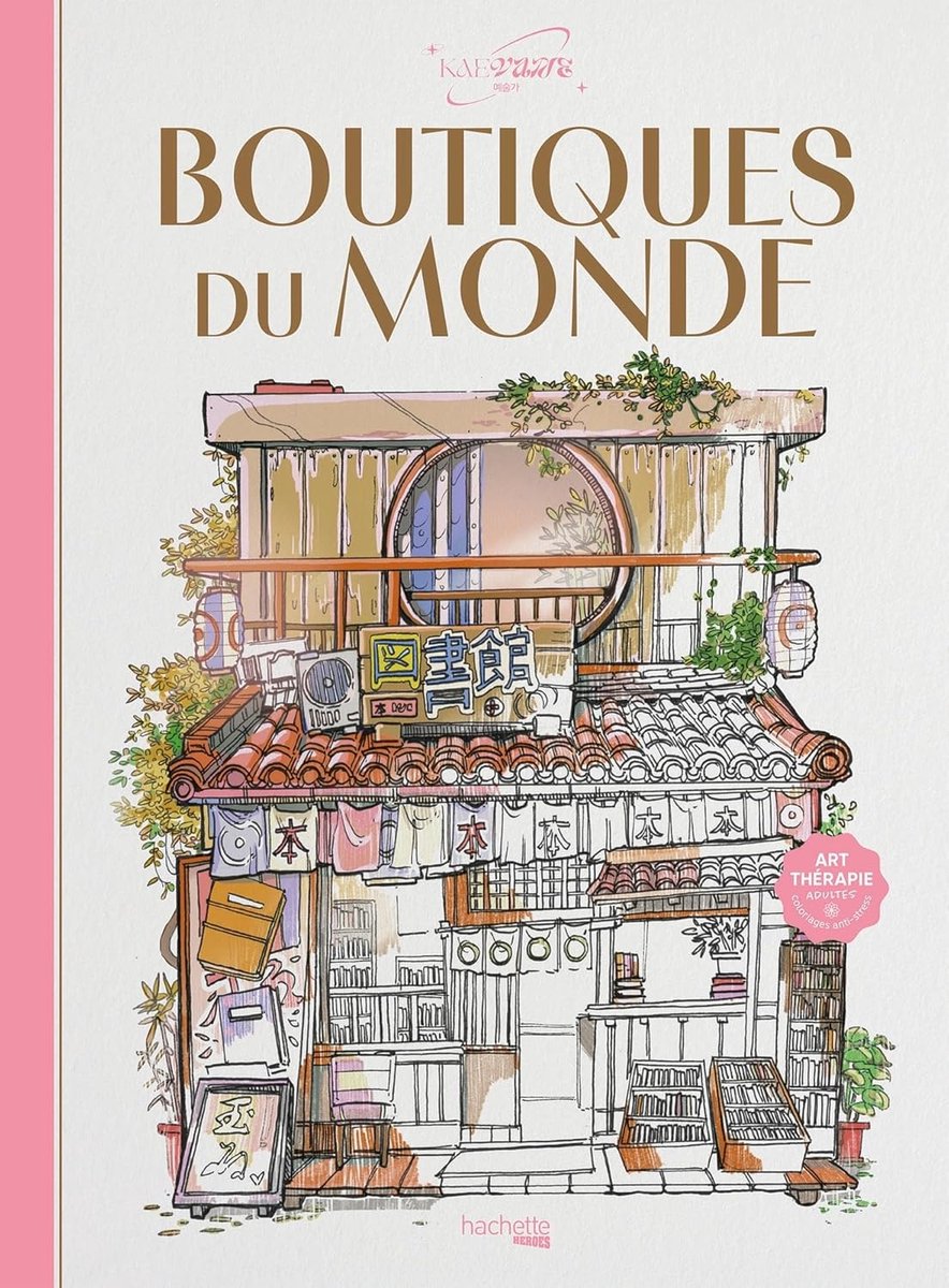 Hachette Heroes Boutiques du Monde – Hachette – Malbuch für Erwachsene