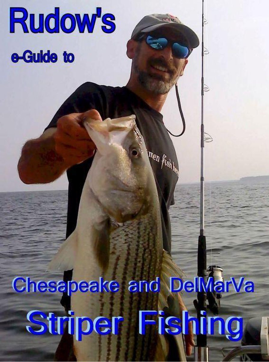 Rudows E-Guide zum Chesapeake- und Delmarva-Striper-Angeln