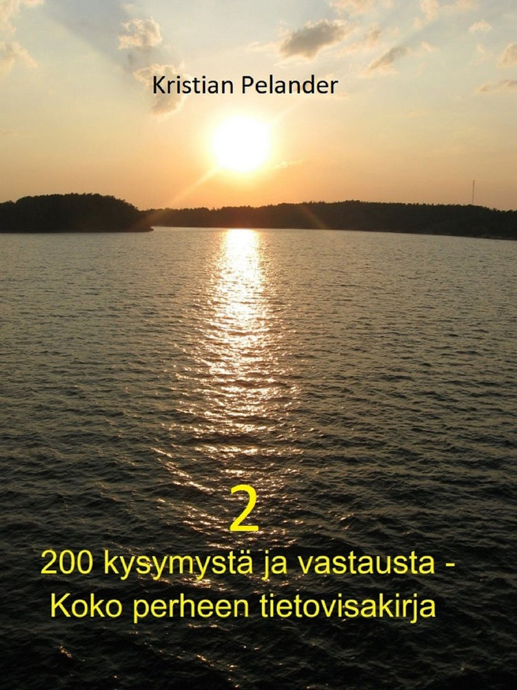 200 kysymystä und mostausta - koko perheen tietovisakirja 2