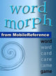 Wortmorph, Band 2: Verwandle das Anfangswort Buchstabe für Buchstabe, bis du das Endwort buchstabierst (Mobi-Spiele)