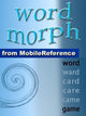 Wortmorph, Band 5: Verwandle das Anfangswort Buchstabe für Buchstabe, bis du das Endwort buchstabierst (Mobi-Spiele)
