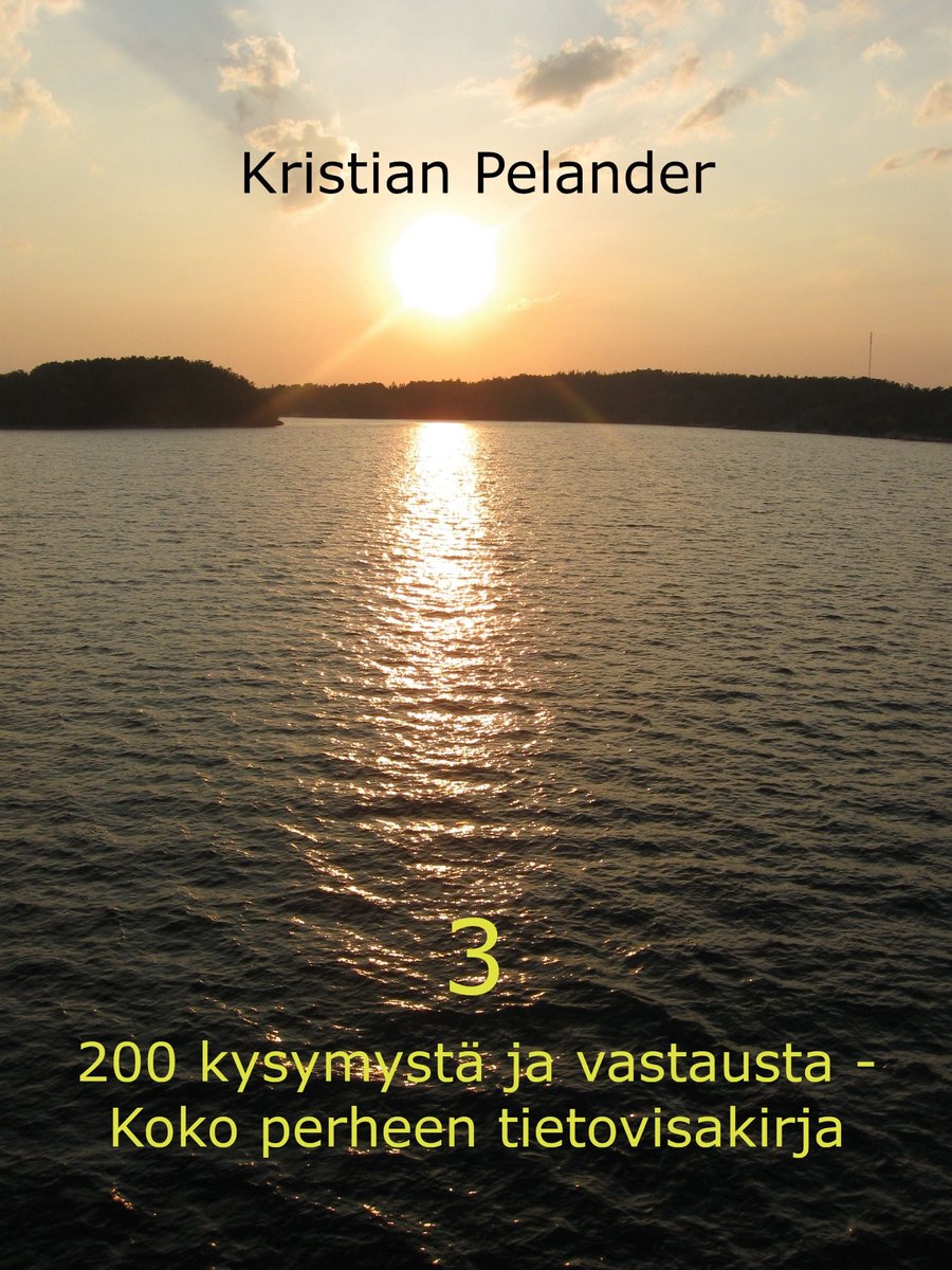 200 kysymystä und mostausta - koko perheen tietovisakirja 3