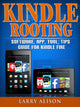 Kindle-Rooting-Software, App, Tool, Tipps, Anleitung für Kindle Fire