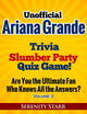 Ty inoffizielles Ariana Grande Trivia Slumber Par Quizspiel Band 3
