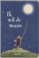 Ich will den Mond. 3+ Tafelbuch