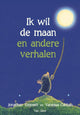 Bilderbuch 2004: Ich will den Mond und andere