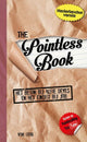 Das sinnlose Buch (pb). 15+