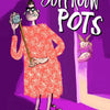 Miss Pots. 10+