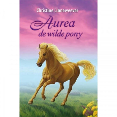 Kluitman Golden Horses Publisher: Aurea de Wilde Pony