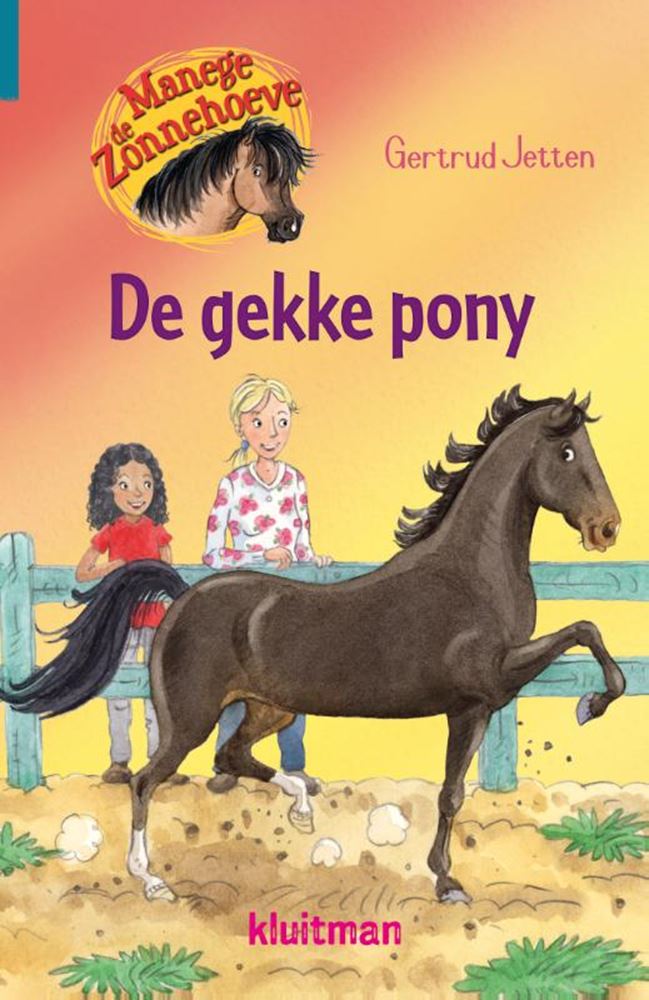 Herausgeber Kluitman Manege De Zonnehoeve – Das verrückte Pony