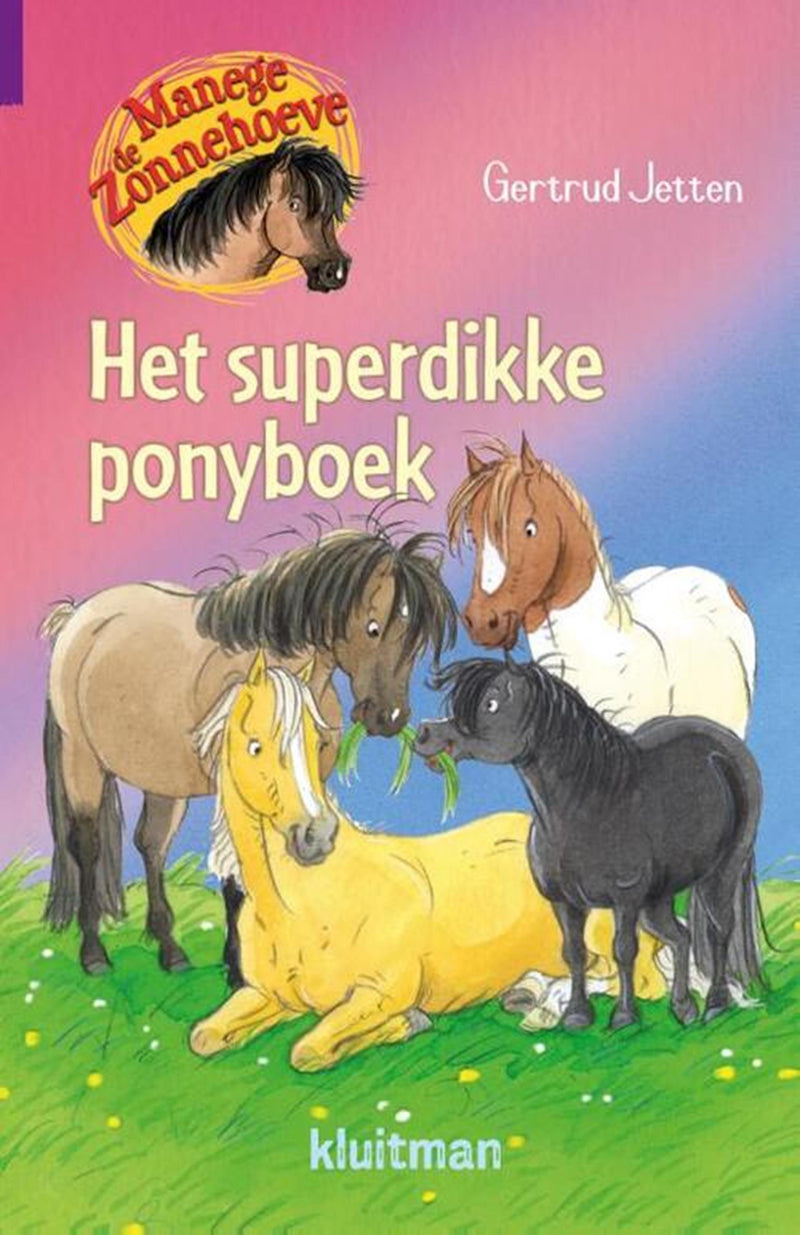 Herausgeber Kluitman Manege de Zonnehoeve The Super Dick Pony Book