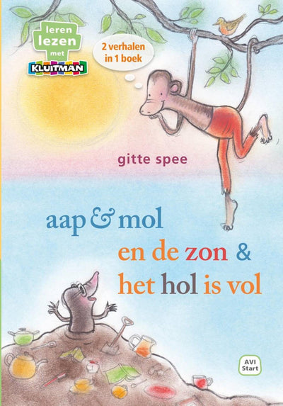 Kluitman-Affenmaulwurf und die Sonne, das Loch ist voll, 2 Geschichten in 1 Buch (Avi Start)