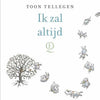 Toon tellegen: Das werde ich immer tun. Geschenkbuch