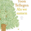Toon tellegen: wenn wir zusammen sind. Geschenkbuch