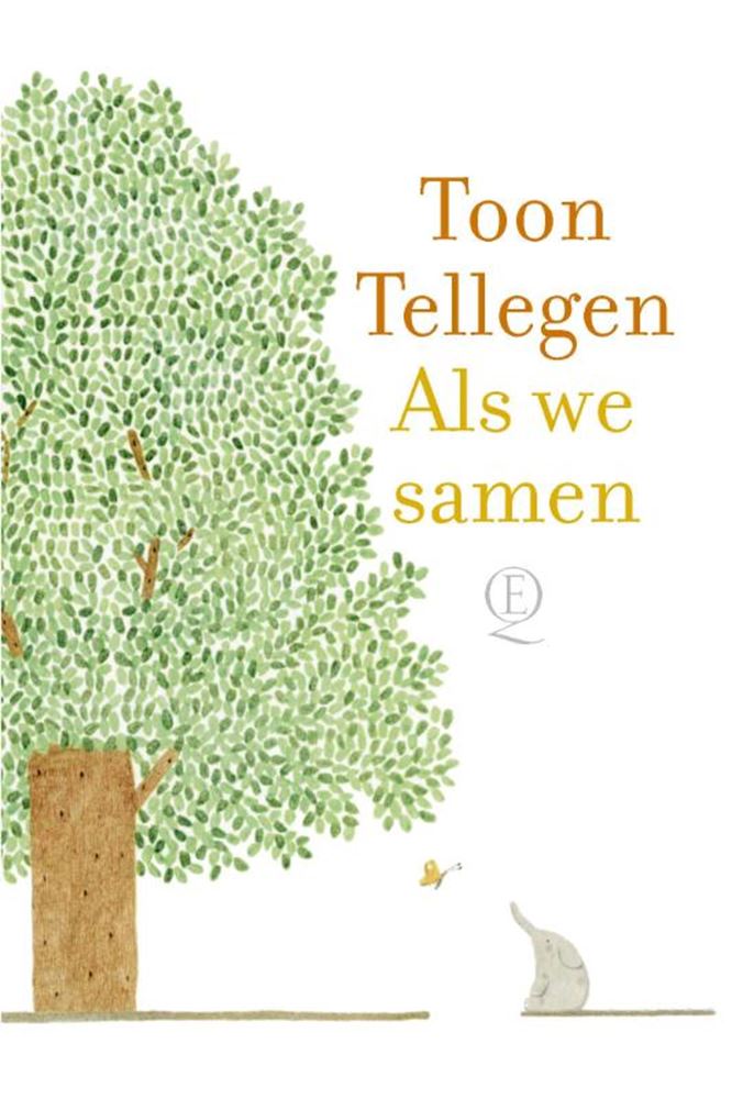 Toon tellegen: wenn wir zusammen sind. Geschenkbuch