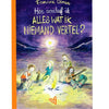 Wie überlebe ich alles, was ich nicht möchte, dass jemand es tut?