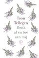 Toon tellegen: Denk ab und zu an mich. c