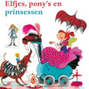 Elfen, Ponys und Prinzessinnen. 3+