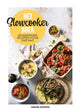 The slow cooker book for adults