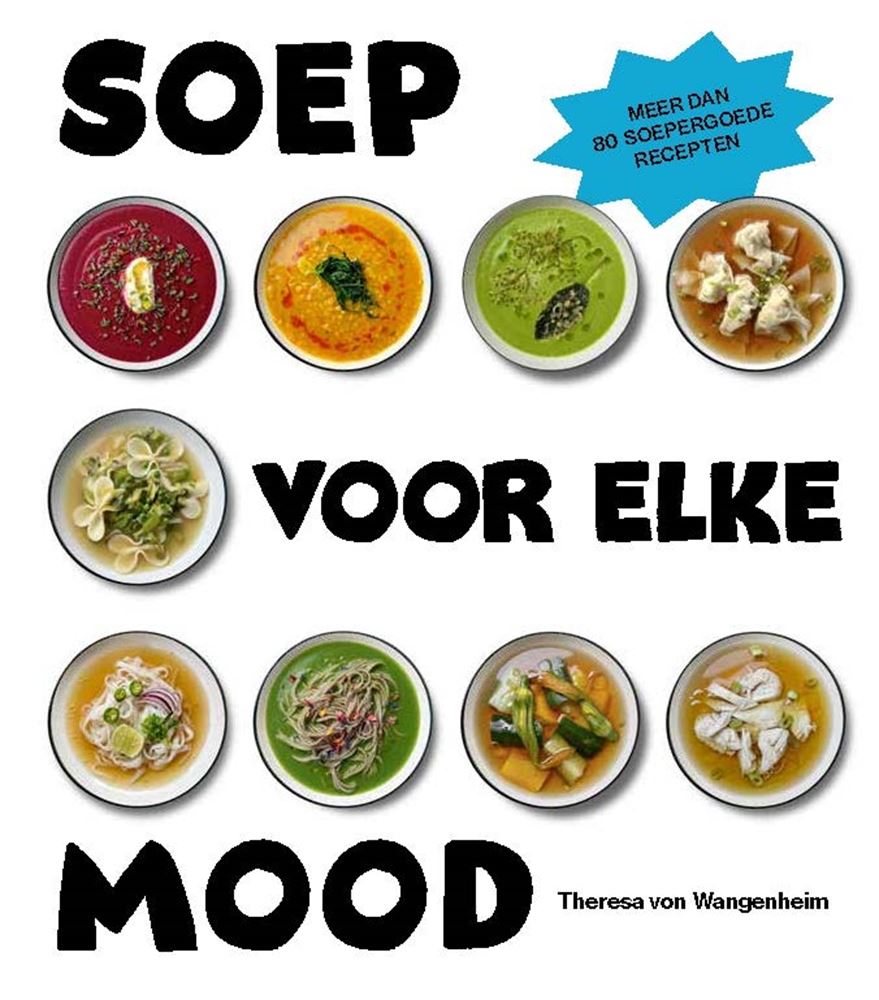 Suppe für jede Stimmung. Kochbuch.