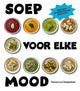 Suppe für jede Stimmung. Kochbuch.